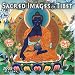 Sacred Images of Tibet 2009 Calendar