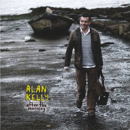 ALAN KELLY : AFTER THE MORNING