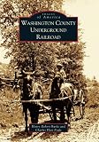 Washington County Underground Railroad (OH) (Images of America)