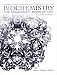 Biochemistry: The Molecular Basis of Life