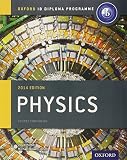 IB Physics Course Book: 2014 Edition: Oxford IB Diploma Program