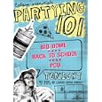 Partying 101 (Bio Dome / P.C.U. / Back to School)