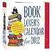 Book Lover's 2012 Calendar (Page a Day Calendar) by Workman Publishing