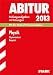 Bücher : Abitur-Prüfungsaufgaben Gymnasium Bayern. Mit Lösungen / Physik 2013 G8