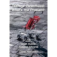 Teenage Parenthood: What's the Problem?