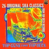 Top Guns from the Top Deck: 26 Ska Classics