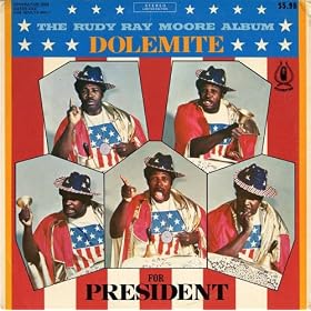 Dolemite for President [Explicit]