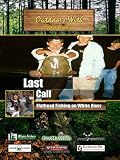 Search : Outdoors with Eddie Brochin Last call Flathead Fishing on White River