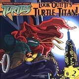 Look Out! It's Turtle Titan! (Teenage Mutant Ninja Turtles) (Teenage Mutant Ninja Turtles (8x8))