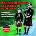 Bagpipe Music And Marches Of Scotland