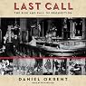 Last Call: The Rise and Fall of Prohibition