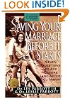 Saving Your Marriage Before It Starts: Seven Questions to Ask Before (and After) You Marry