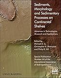Sediments, morphology and sedimentary processes on continental shelves : advances in technologies, research, and applications