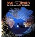 Dive The World (the most fascinating diving sites)