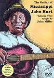 The Guitar of Mississippi John Hurt, Volume Two