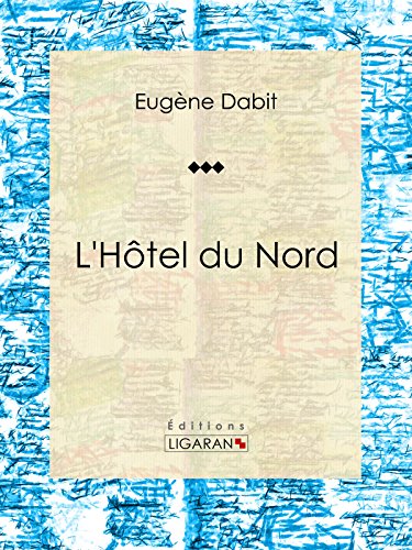 L'Hôtel du Nord: Roman populaire (French Edition)