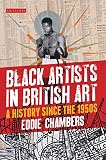 Black artists in British art : a history since the 1950s to the present