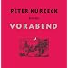 Peter Kurzeck liest aus Vorabend