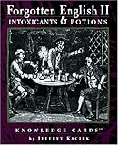Intoxicants & Potions: Forgotten English II Knowledge Cards