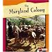 The Maryland Colony (Fact Finders: American Colonies)