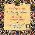 A Distant Mirror-Music Of The 14th Century/Shakespeare's Music