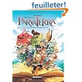 L�gendes de ParvaTerra, Tome 1 : L� o� les enfants ne s'aventurent pas