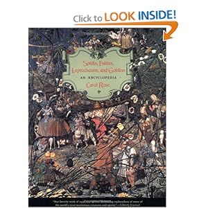 Spirits, Fairies, Leprechauns, and Goblins: An Encyclopedia [Paperback]