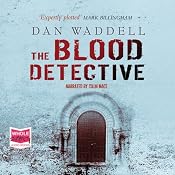 The Blood Detective | [Dan Waddell]