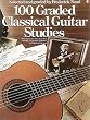 100 Graded Classical Guitar Studies