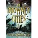 The Drowned Cities