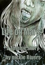 Click to Download Free Kindle Book -> Life on Mars? (a Zombie story)