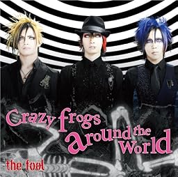 Crazy frogs around the world(初回限定盤)