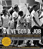 We've Got a Job