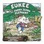 Eukee the Jumpy Jumpy Elephant