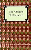 The Analects of Confucius