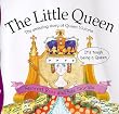 The Little Queen: The Amazing Story of Queen Victoria (Stories from History)