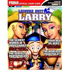 Leisure Suit Larry: Magna Cum Laude: Official Strategy Guide (Prima's Official Strategy Guides)