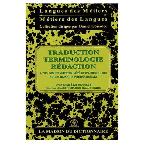 Click to order a copy of Traduction, Terminologie, Rédaction Cover of Traduction, Terminologie, Rédaction