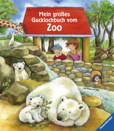 Mein gro�es Gucklochbuch vom Zoo
