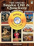 The Art of Snake Oil & Quackery CD-ROM and Book (Dover Electronic Clip Art)