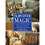 Slipcover Magic
