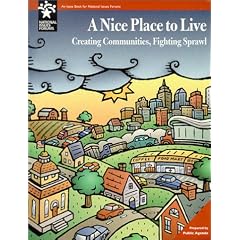 A Nice Place to Live : Creating Communities, Fighting Sprawl (National issues forums)