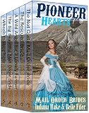 Pioneer hearts - Mail order Bride 5 Book Box Set (Western Historical Romance): The Not Quite Mail Order Bride, The Rescued Bride, A Wild Angel for a Lonely farmer, The Big Beautiful Mail Order Bride