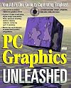 PC Graphics Unleashed/Book and Cd-Rom (Unleashed)