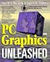 PC Graphics Unleashed/Book and Cd-Rom