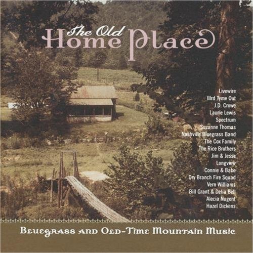 The Old Home Place: Old-Time Mountai