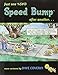 Just One %$#@ Speed Bump After Another: more cartoons (Speed Bump series)