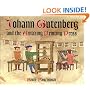 Johann Gutenberg and the Amazing Printing Press