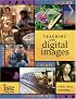 Teaching with Digital Images: Acquire, Analyze, Create, Communicate