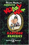 George Herriman's KINOMATIC  KRAZY KAT KARTOON KLASSICS